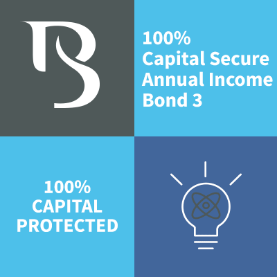 100% Capital Secure Annual Income Bond 3 100% Capital Secure Annual Income Bond 3